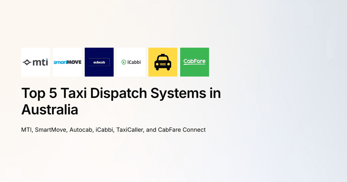 Discover Australia’s best taxi dispatch systems for 2026 — MTI, SmartMove, Autocab, iCabbi, TaxiCaller, and CabFare Connect for seamless fleet control.